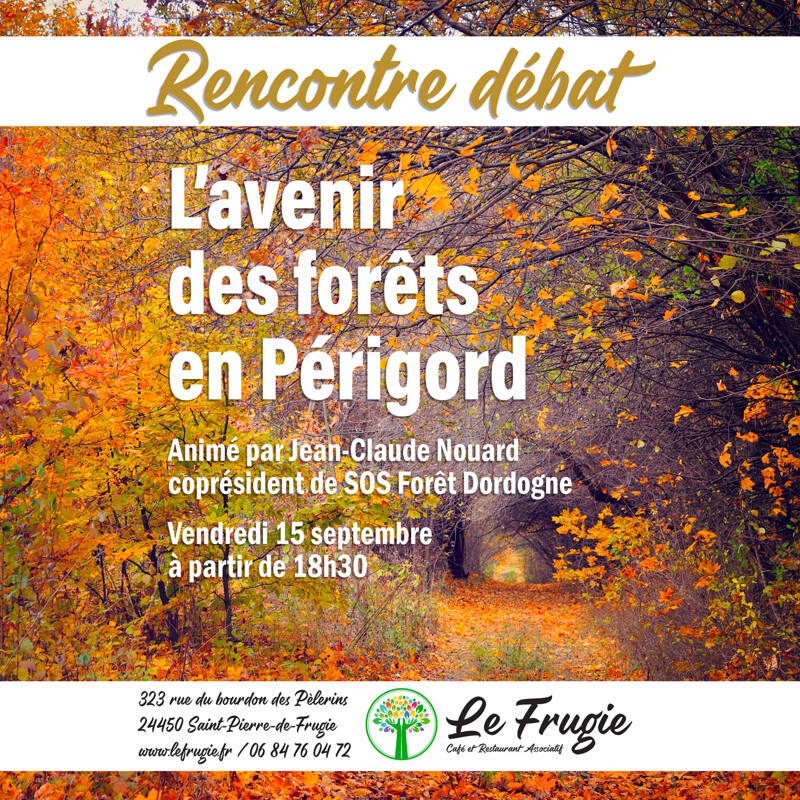 Rencontre/Débat L'avenir des forêts de Dordogne