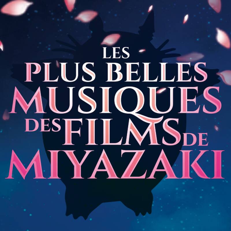 Les Plus Belles Musiques des Films de Miyazaki - Grissini Project
