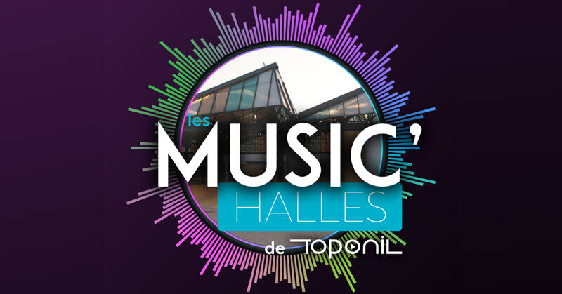 Les Music’Halles de Toponil