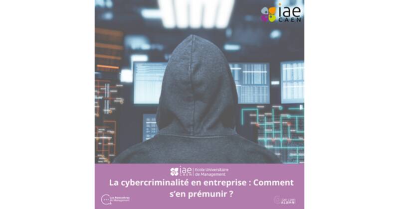Conférence IAE Caen : Cybersécurité en entreprise