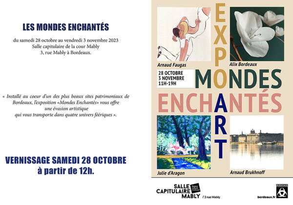Exposition d'art les Mondes Enchantés cour Mably à Bordeaux
