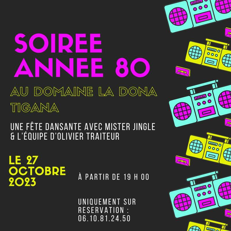 Soirée Année 80 au domaine La Dona Tigana