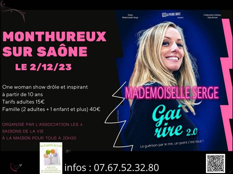 Spectacle Mademoiselle Serge humoriste - GAI RIRE 2.0 Samedi 02/12/2023 à 20h30 MONTHUREUX-SUR-SAONE (88)