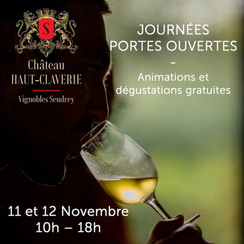 PORTES OUVERTES SAUTERNES ET GRAVES AU CHÂTEAU HAUT-CLAVERIE