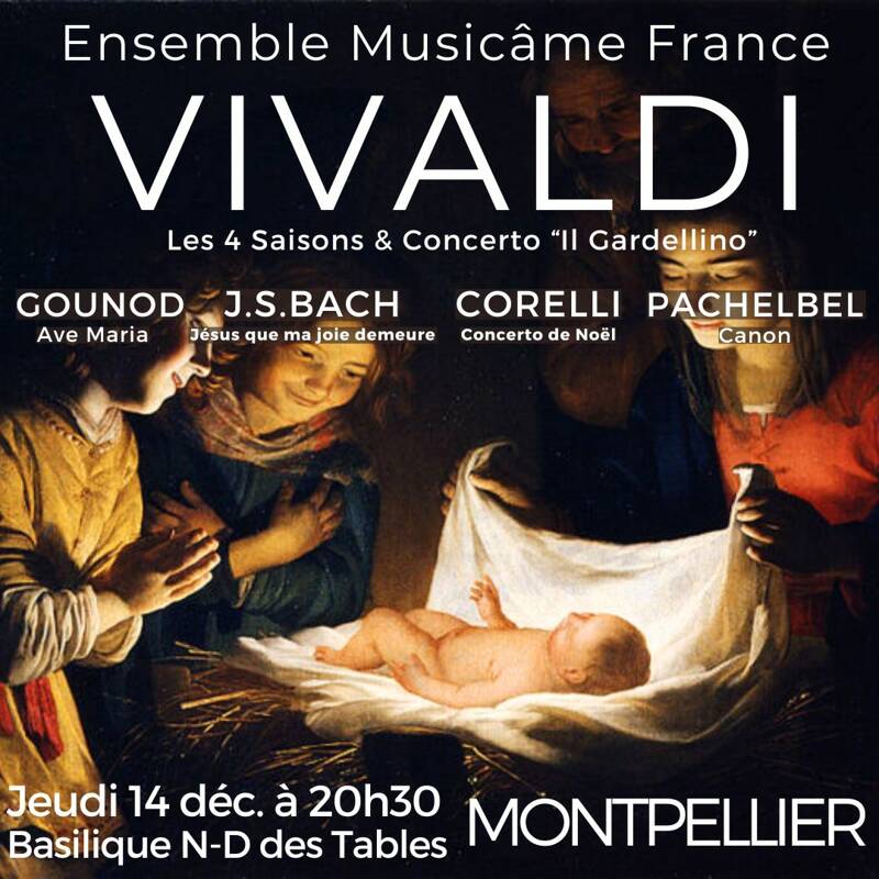 Concert de Noël à Montpellier : Les 4 Saisons de Vivaldi, Concerto de Noël de Corelli, Canon de Pachelbel, Ave Maria de Gounod