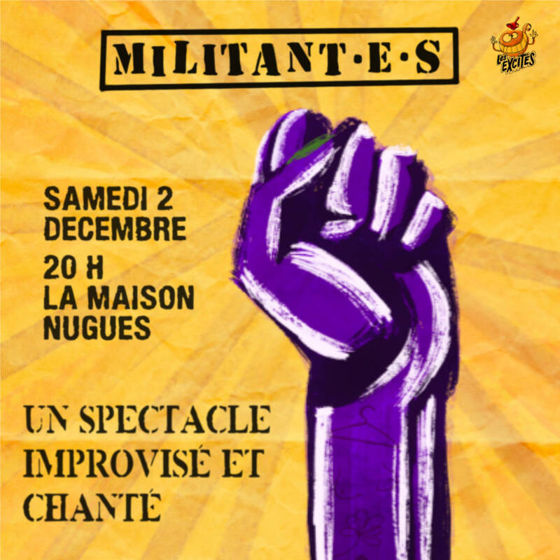 Militantes! Spectacle engagé, improvisé et chanté