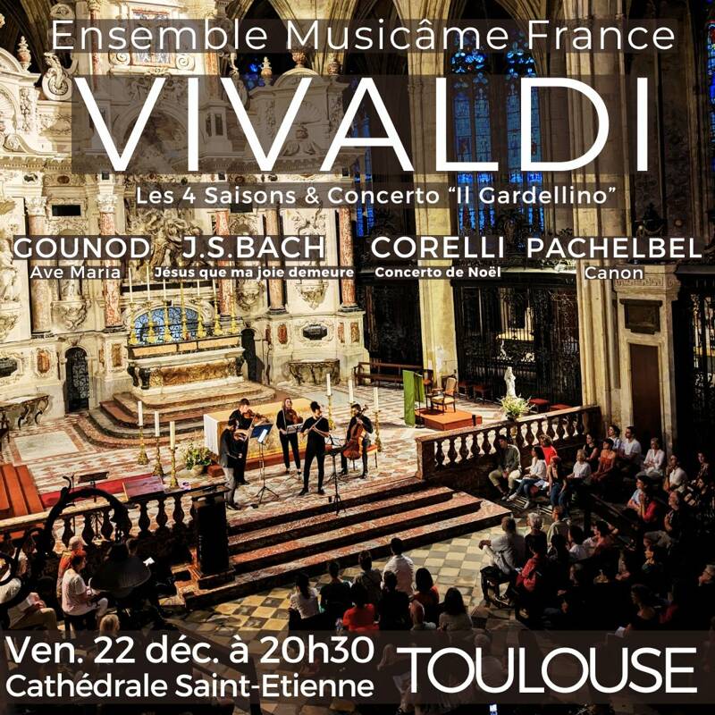 Concert de Noël à Toulouse : Les 4 Saisons de Vivaldi, Concerto de Noël de Corelli, Canon de Pachelbel, Ave Maria de Gounod