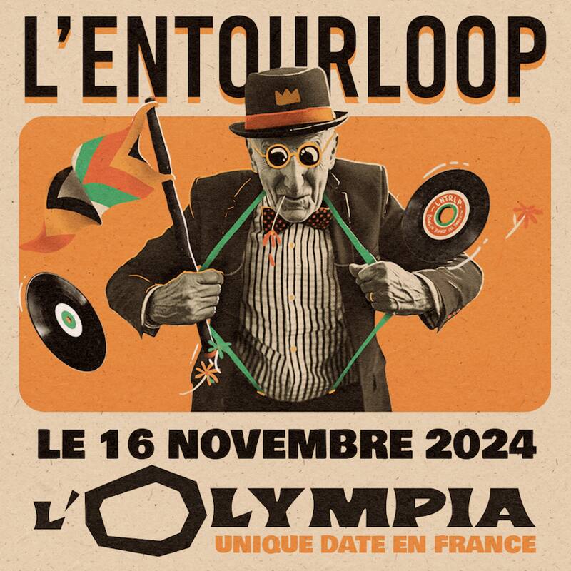 Concert L'ENTOURLOOP à L'Olympia