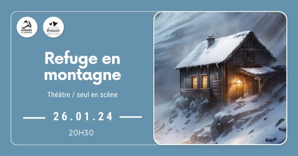 « Refuge en montagne » Cie Dimi de Delphes