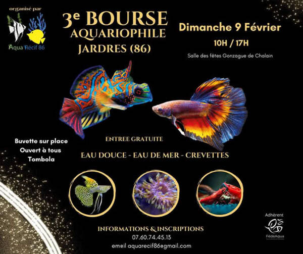 3ème Bourse Aquariophile -  Aqua Récif 86 - Eau douce - Eau de mer - Crevettes -  Jardres 