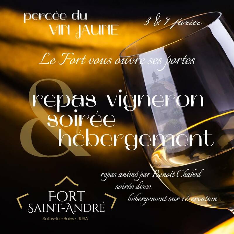 Repas vigneron et soirée disco au Fort pour la Percée du Vin Jaune