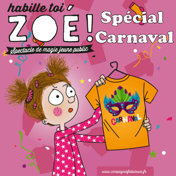 Habille-toi Zoé spécial Carnaval