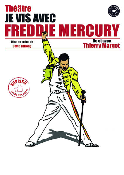 JE VIS AVEC FREDDIE MERCURY