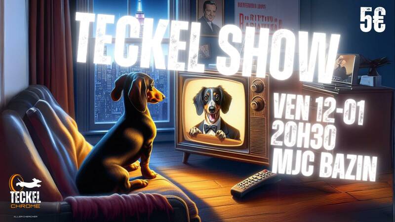 Teckel Show # 3 Spectacle d'improvisation théâtrale