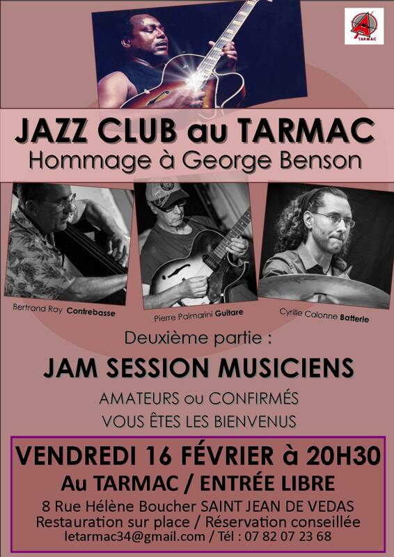 JAZZ CLUB : CONCERT Hommage à George BENSON + JAM SESSION au TARMAC ( Saint Jean de Védas )