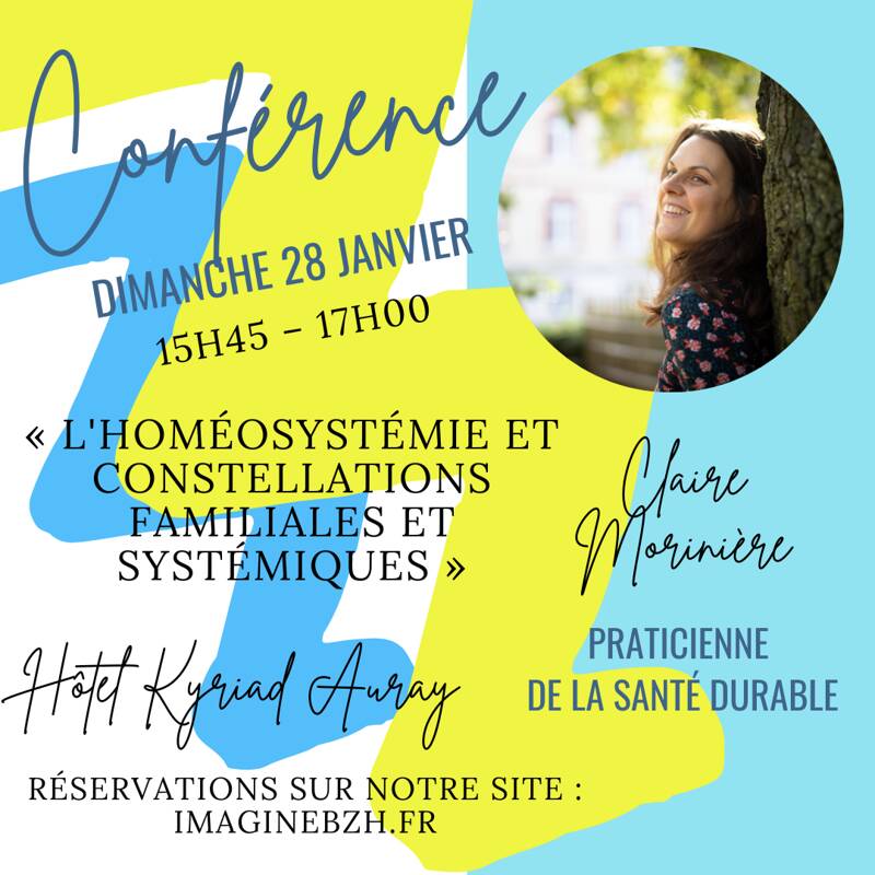 Conférence : l'Homéosystémie et Constellations familiales et systémiques