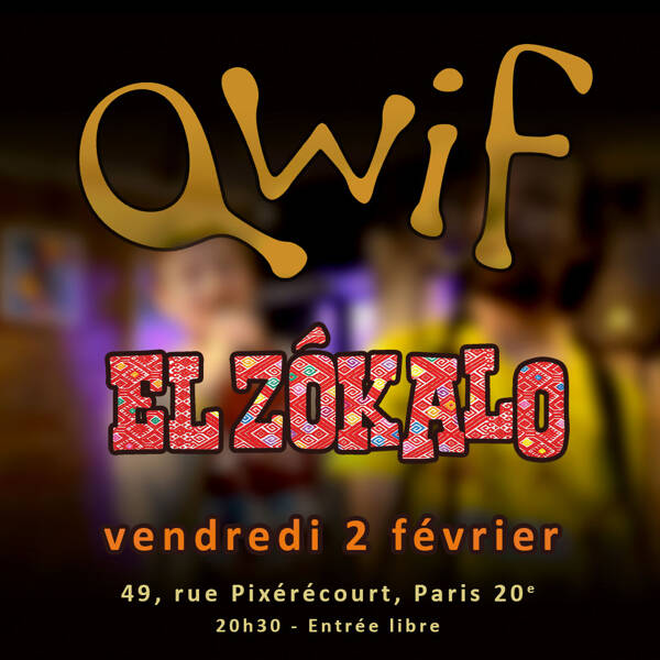 Concert de Qwif au Zokalo