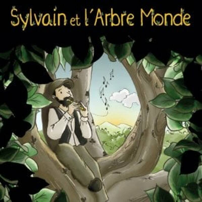 SYLVAIN ET L'ARBRE MONDE