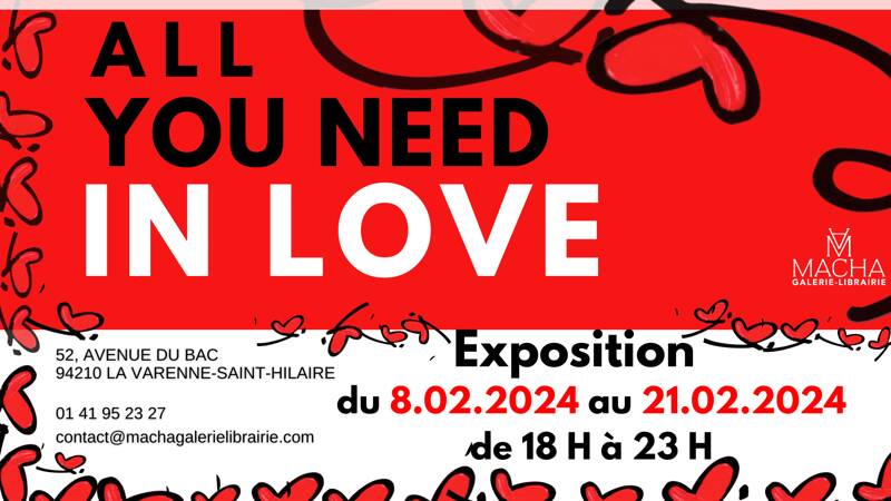 ALL YOU NEED IN LOVE : Exposition du 8.02 au 21.02