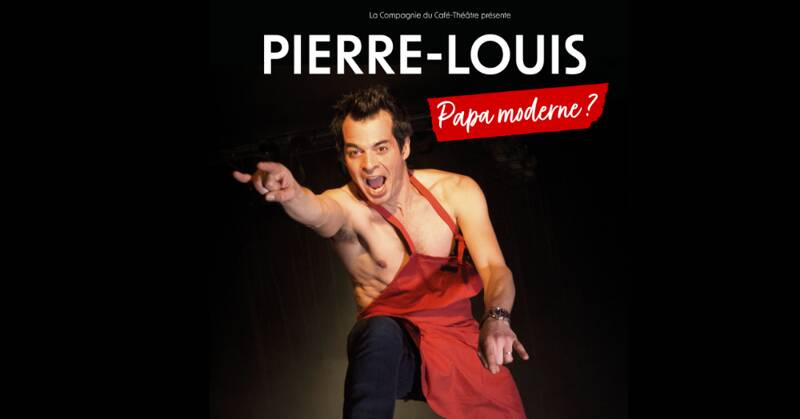 Pierre-Louis : Papa Moderne ?