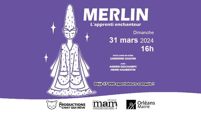 MERLIN, l’apprenti enchanteur