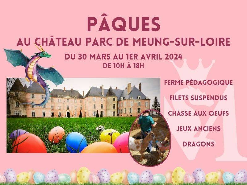 Pâques au Château parc de Meung sur Loire !