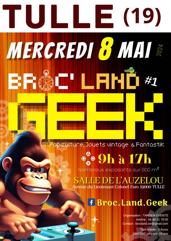 Broc' land geek de Tulle