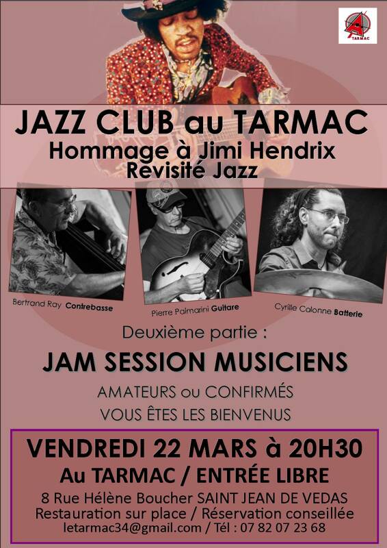 JAZZ CLUB : CONCERT Hommage à Jimi HENDRIX Revisité Jazz + JAM SESSION au TARMAC