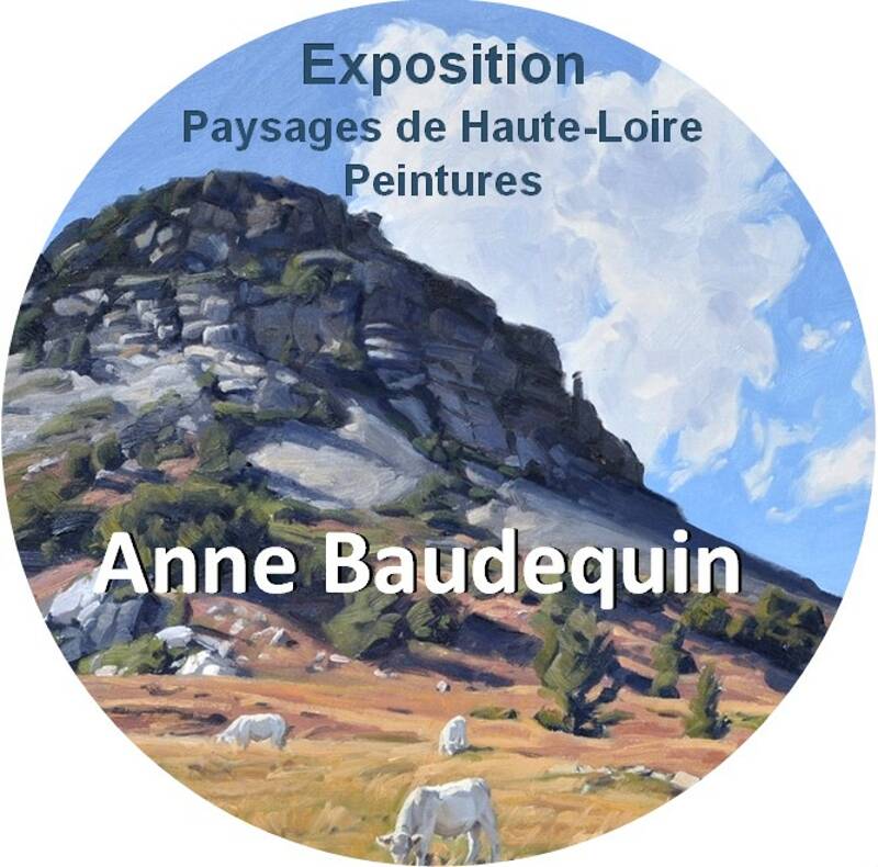 Paysages de Haute-Loire - Huiles de Anne BAUDEQUIN