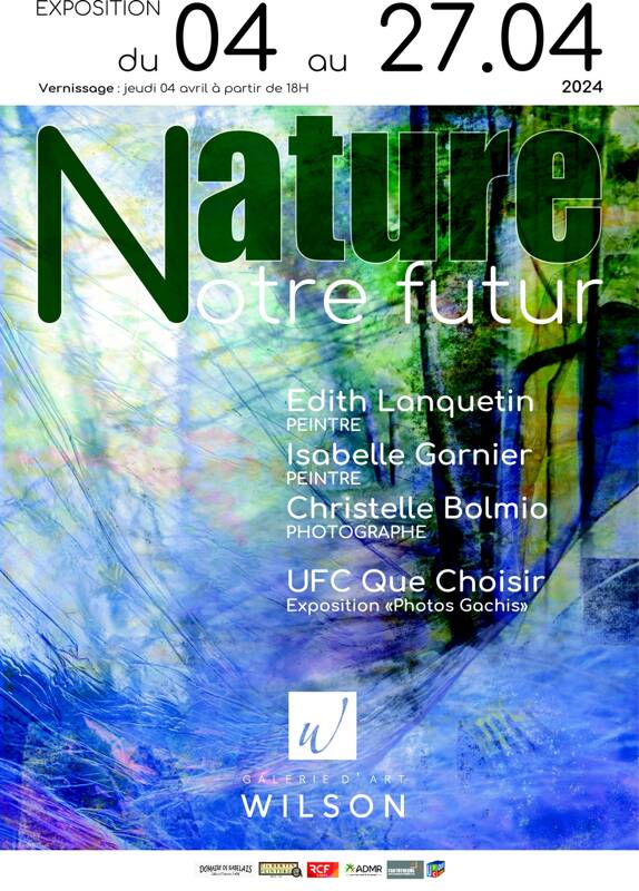 « NATURE notre Futur »,  Avril, Galerie d’Art Wilson