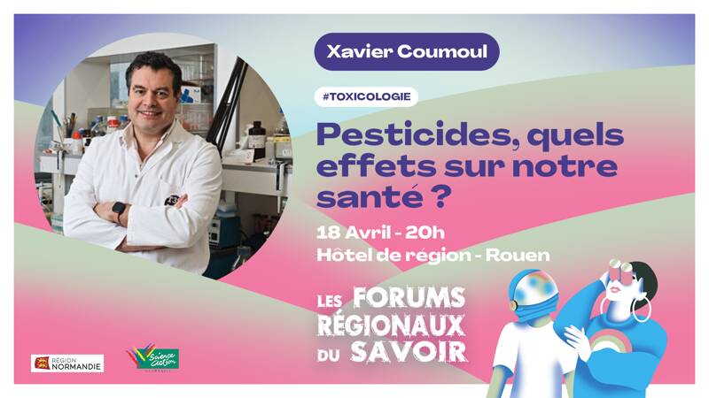 Conférence de Xavier Coumoul - Pesticides, quels effets sur notre santé ?
