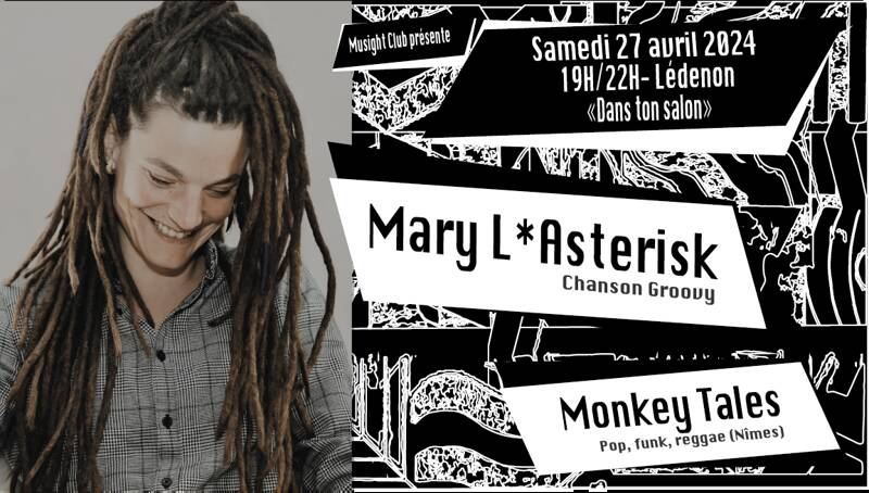 Concert Mary L’Astérisk / Monkey Tales