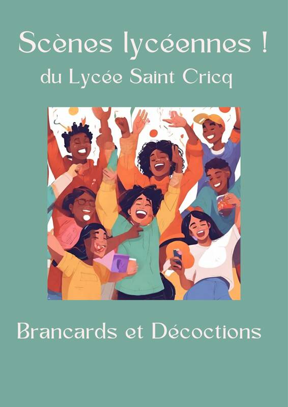 Scènes lycéennes Brancards et décoctions