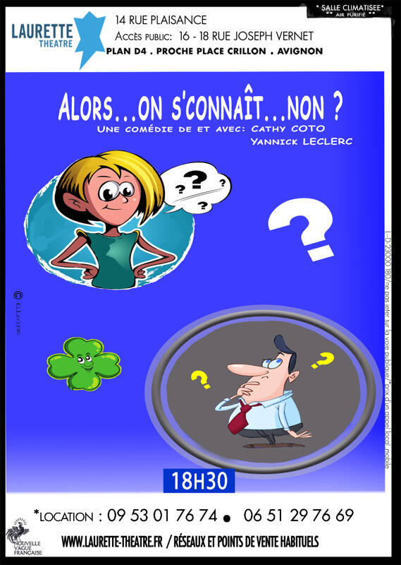 Alors...On s' connaît...Non? Comédie