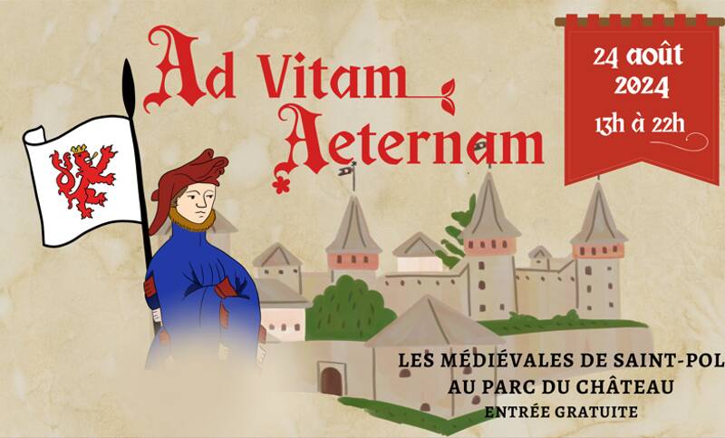 Ad Vitam Aeternam : les Médiévales de Saint-Pol