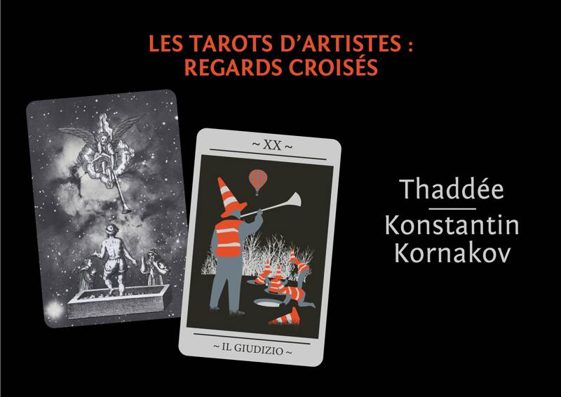 Les Tarots d'Artistes : Regards Croisés par Thaddée et Konstantin Kornakov
