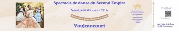 SPECTACLE DE DANSE DU SECOND EMPIRE avec le Quadrille du Val d'Amour