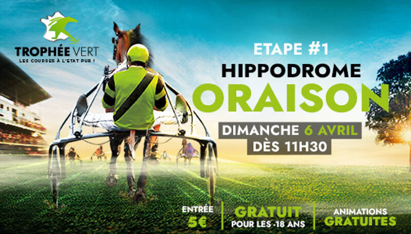 L’hippodrome d’Oraison accueillera la première étape du Trophée Vert !