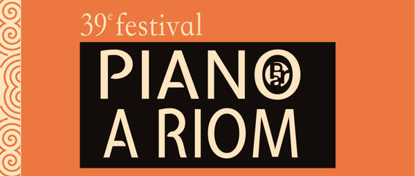 39e Festival PIANO A RIOM