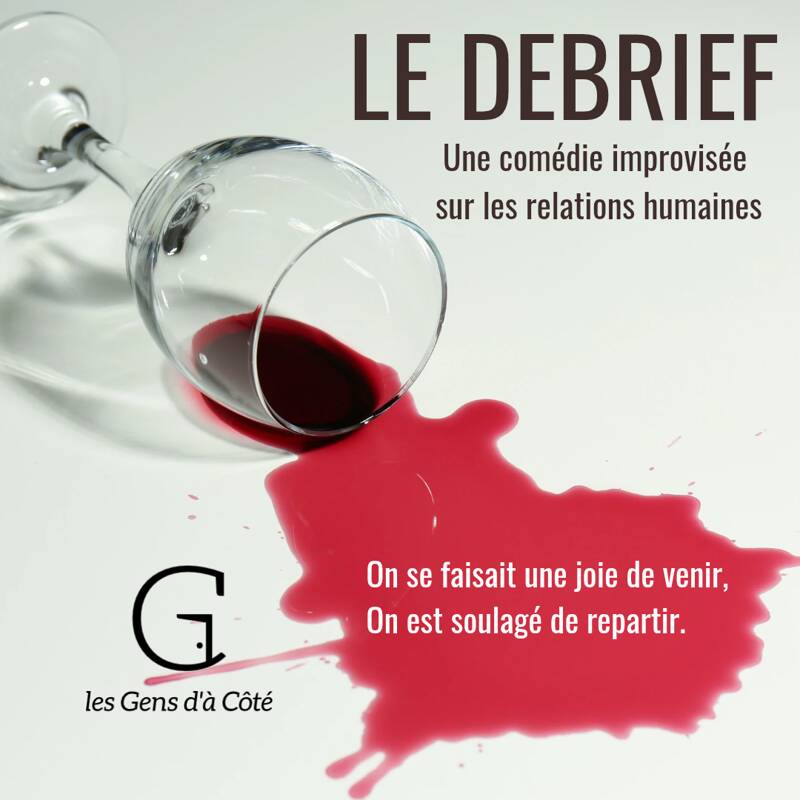 LE DEBRIEF - Comédie Improvisée