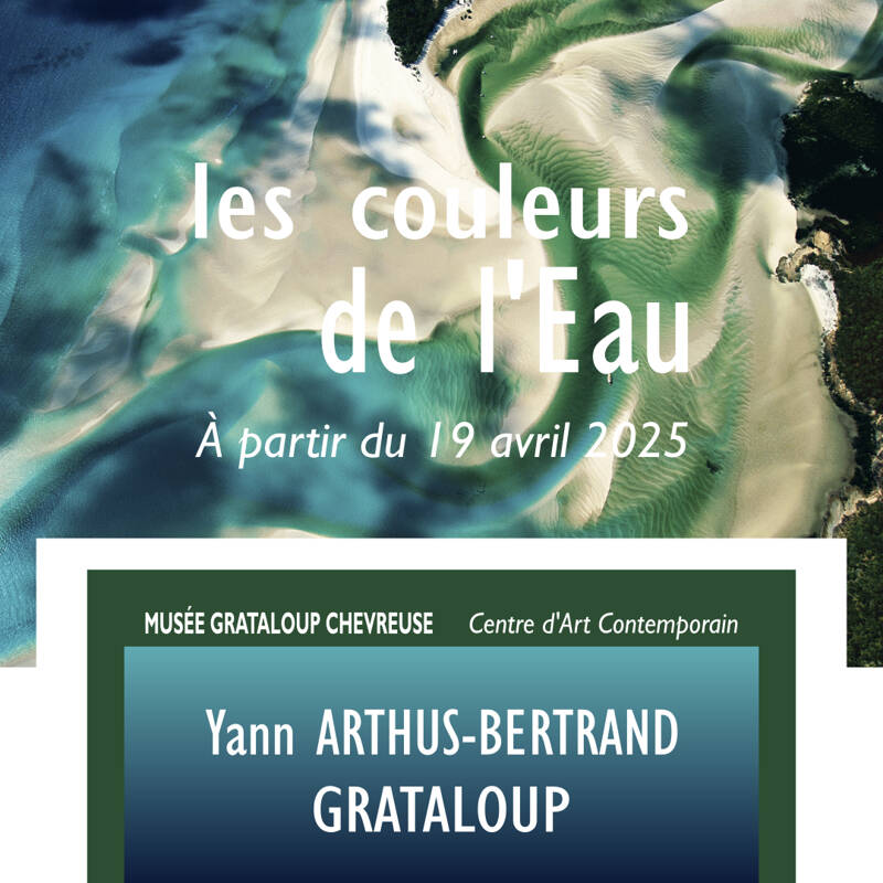 Les Couleurs de l’Eau : Entre Rêve et Réalité - Yann ARTHUS BERTRAND au musée GRATALOUP