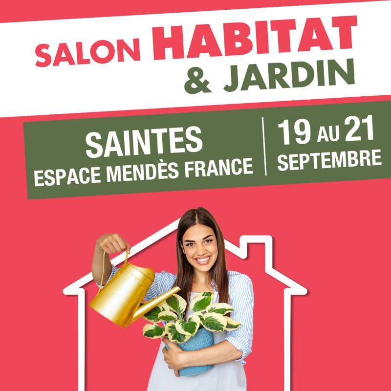 Salon Habitat & Jardin Saintes