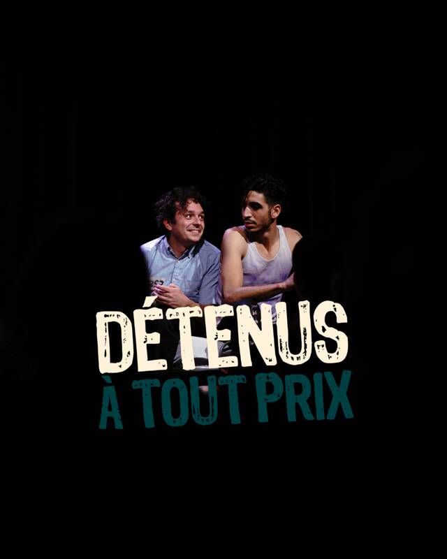 Détenus à tout prix, Avignon OFF 2025