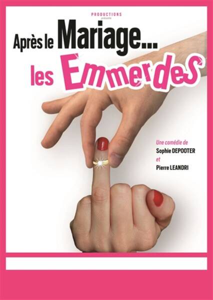 Après le mariage... Les emmerdes