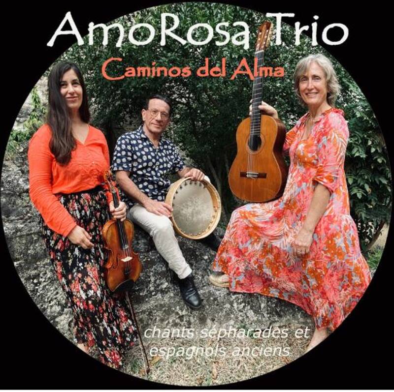 Trio AmoRosa : L’Ame des Chants Séfarades