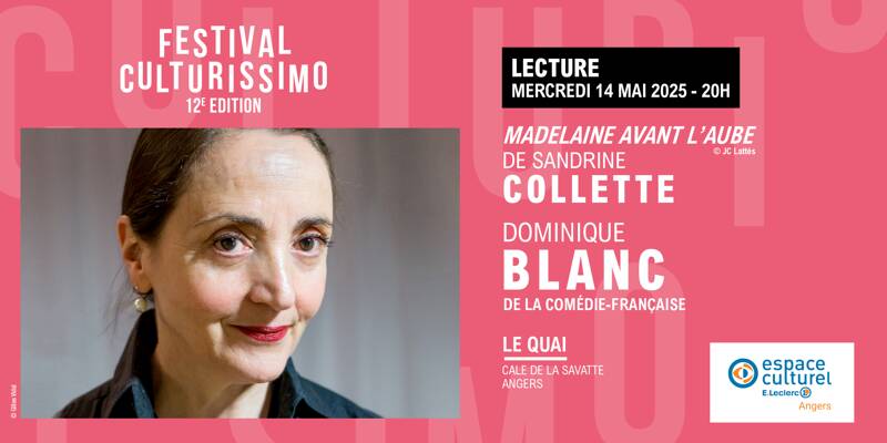 Dominique Blanc de la Comédie Française à Angers pour Culturissimo !