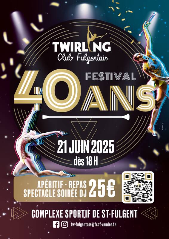 FESTIVAL DES 40ANS DU TWIRLING CLUB FULGENTAIS