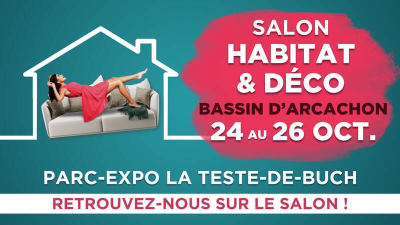 Salon Habitat & Déco du Bassin d'Arcachon