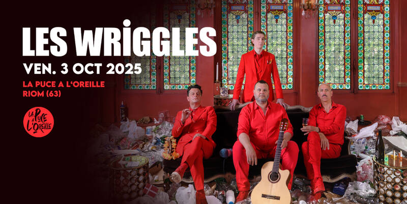LES WRIGGLES / LA PUCE A L'OREILLE