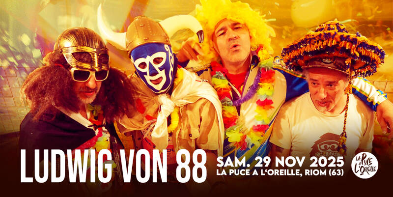 LUDWIG VON 88 / LA PUCE A L'OREILLE